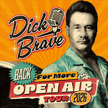 Dick Brave - Back for More - Live 2026 28.08.2026 Zeltfestival Ruhr