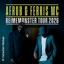 Afrob & Ferris MC - Reimemonster Tour 2026 28.10.2026 Die Börse Wuppertal