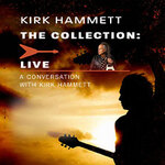 Kirk Hammett The Collection - Live - A Conversation with Kirk Hammett