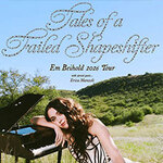 Em Beihold - Tales of a Failed Shapeshifter Tour