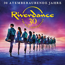 Riverdance - 30 Jahre 12.03.2027 Westfalenhalle